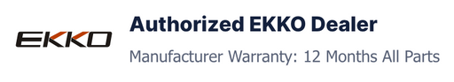 EKKO logo with text stating Authorized EKKO Dealer and Manufacturer Warranty: 12 Months All Parts